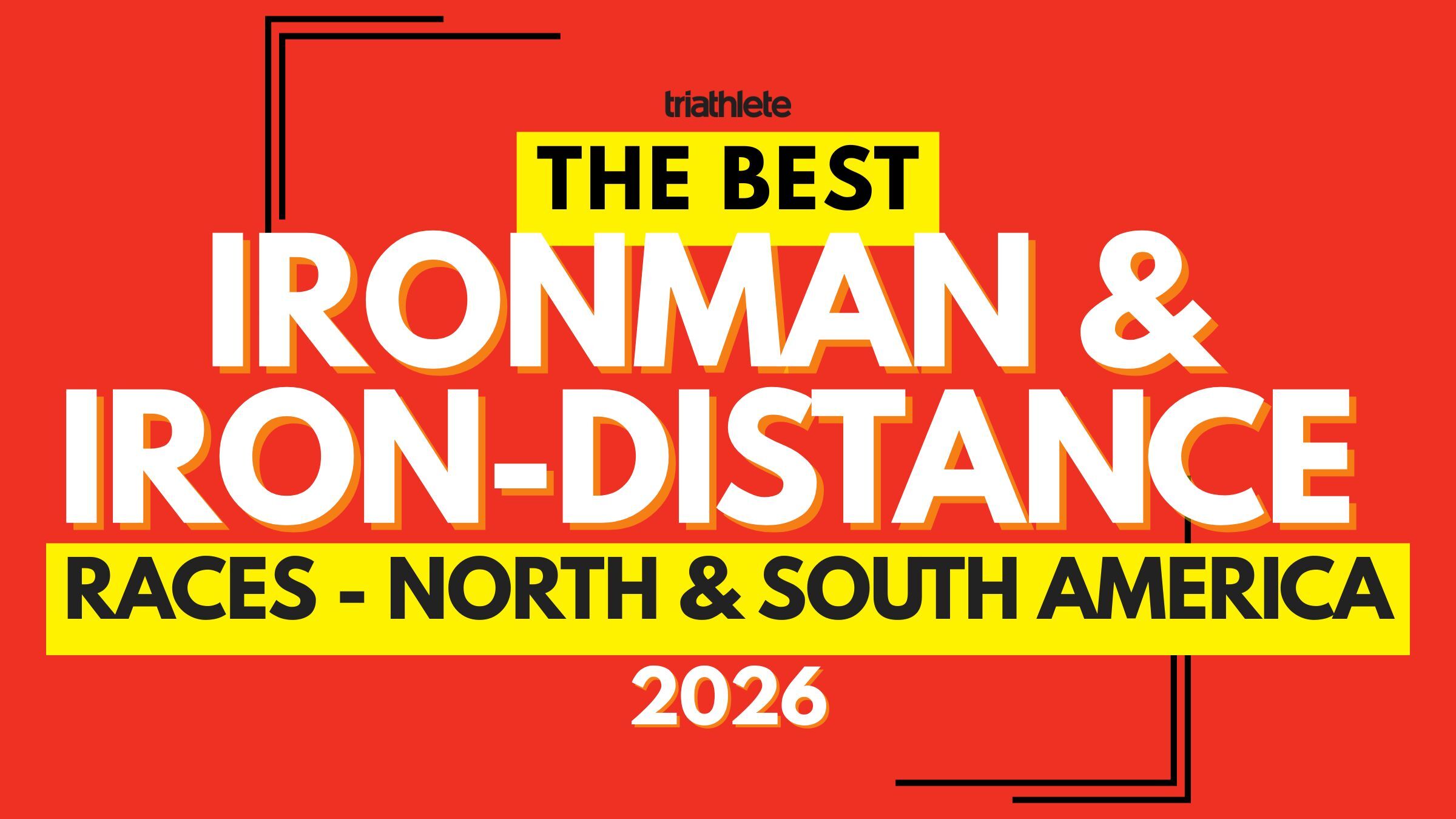 red and yellow graphic of the best ironman and iron-distance races in North & South America